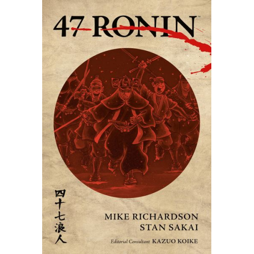 Lovern Kindzierski Mike Richardson Stan Sakai - 47 Ronin