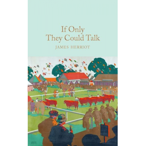 James Herriot - If Only They Could Talk