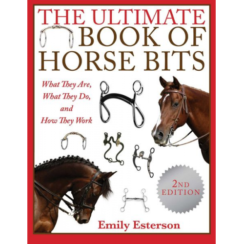 Emily Esterson - The Ultimate Book of Horse Bits