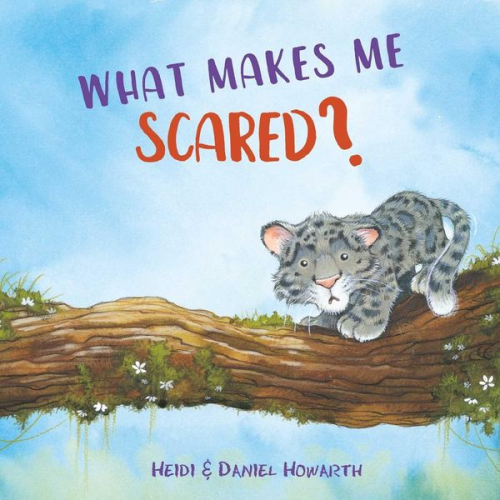 Heidi Howarth Daniel Howarth - What Makes Me Scared?