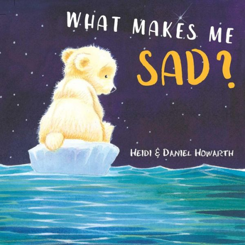 Heidi Howarth Daniel Howarth - What Makes Me Sad?