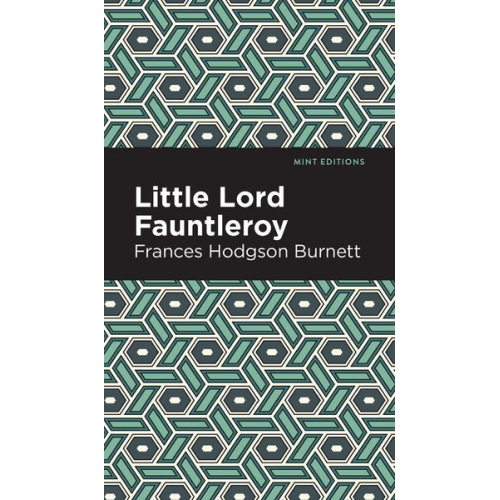 Frances Hodgson Burnett - Little Lord Fontleroy