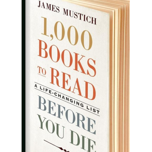 James Mustich - 1,000 Books to Read Before You Die