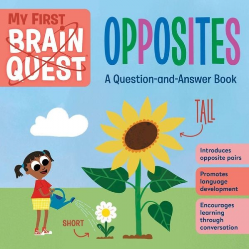 Workman Publishing - My First Brain Quest Opposites