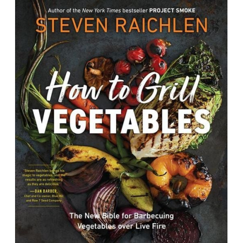 Steven Raichlen - Ht Grill Vegetables