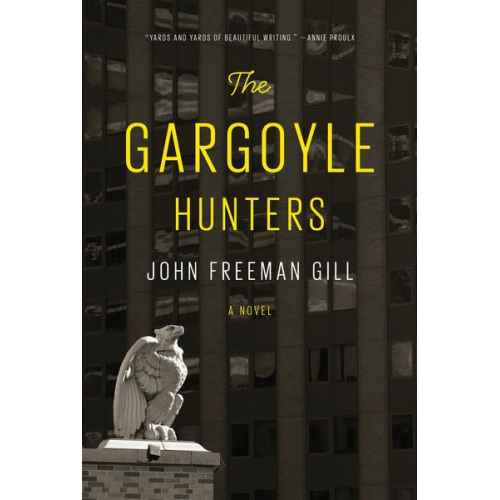 John Freeman Gill - Gill, J: The Gargoyle Hunters