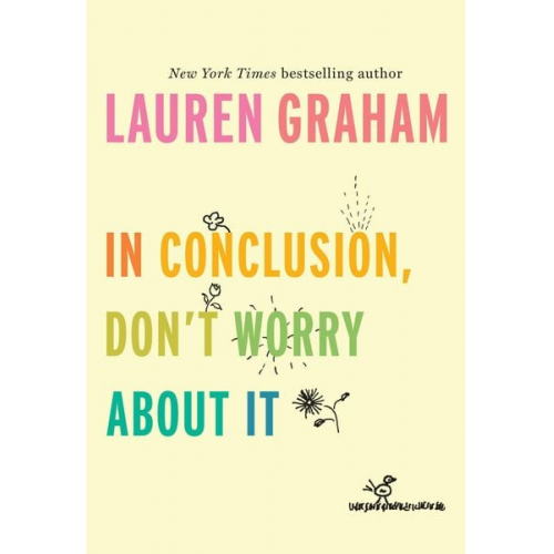 Lauren Graham - In Conclusion, Don't Worry about It