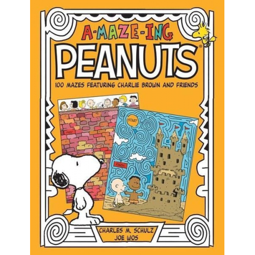 Charles M. Schulz Joe Wos - A-Maze-Ing Peanuts
