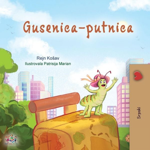 Rayne Coshav KidKiddos Books - The Traveling Caterpillar (Serbian Children's Book - Latin alphabet)