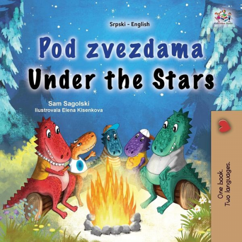 Sam Sagolski KidKiddos Books - Under the Stars (Serbian English Bilingual Kids Book - Latin Alphabet)