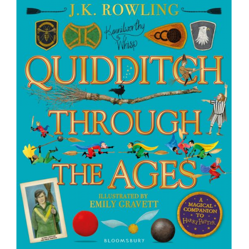 J. K. Rowling - Quidditch Through the Ages - Illustrated Edition