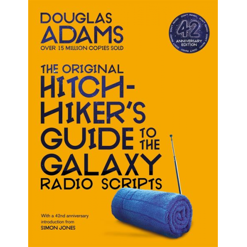 Douglas Adams - The Original Hitchhiker's Guide to the Galaxy Radio Scripts