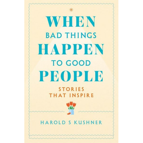 Harold Kushner - When Bad Things Happen to Good People