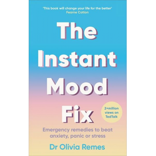 Olivia Remes - The Instant Mood Fix