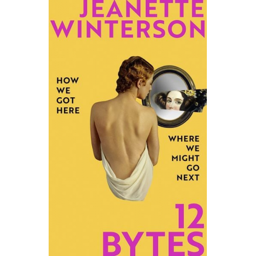 Jeanette Winterson - 12 Bytes