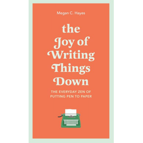 Megan Hayes - The Joy of Writing Things Down