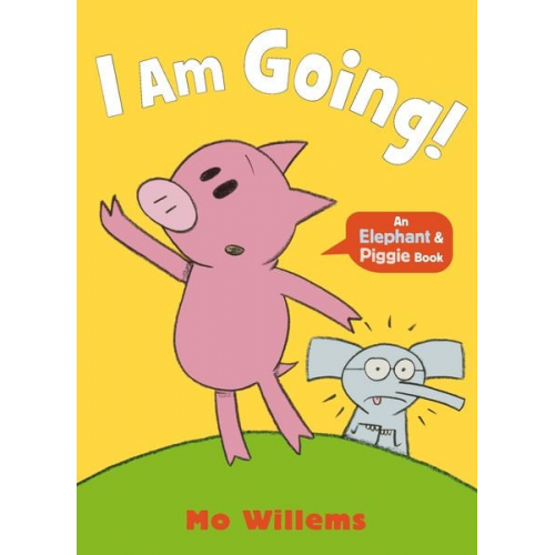 Mo Willems - I Am Going!