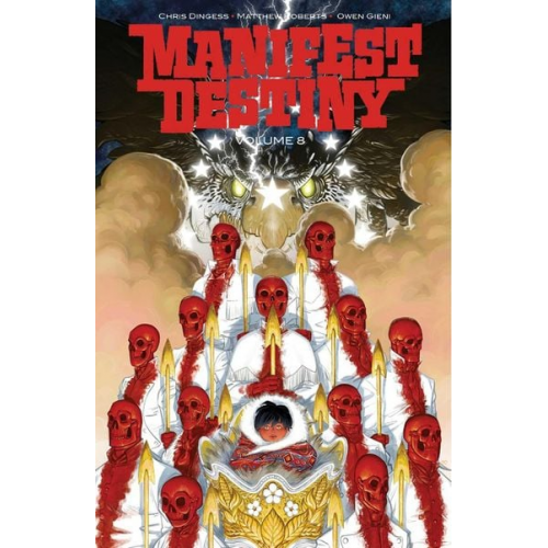 Chris Dingess - Manifest Destiny, Volume 8