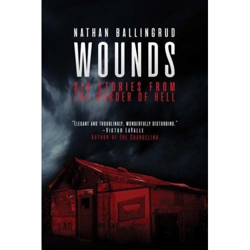 Nathan Ballingrud - Wounds