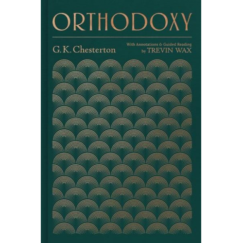 Gilbert Keith Chesterton - Orthodoxy