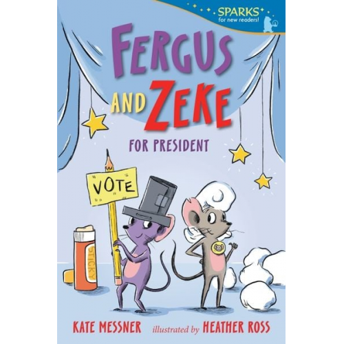 Kate Messner - Fergus and Zeke for President