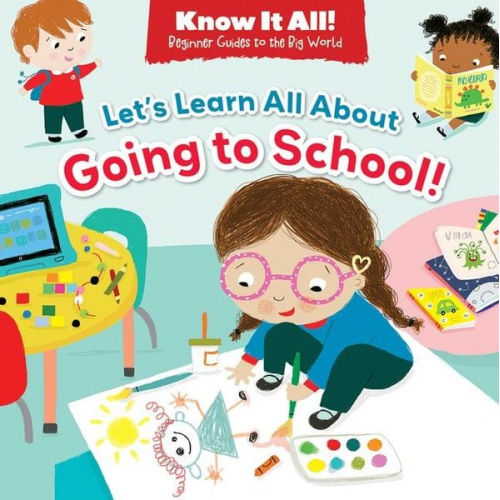 Catherine Veitch - Let's Learn All about Going to School!