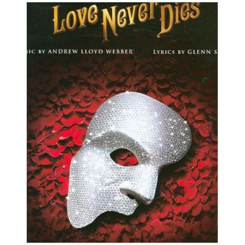 Andrew Lloyd Webber - Love Never Dies