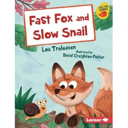 Lou Treleaven - Fast Fox and Slow Snail