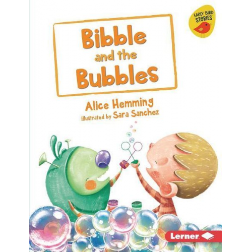 Alice Hemming - Bibble and the Bubbles