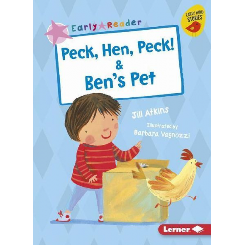 Jill Atkins - Peck, Hen, Peck! & Ben's Pet