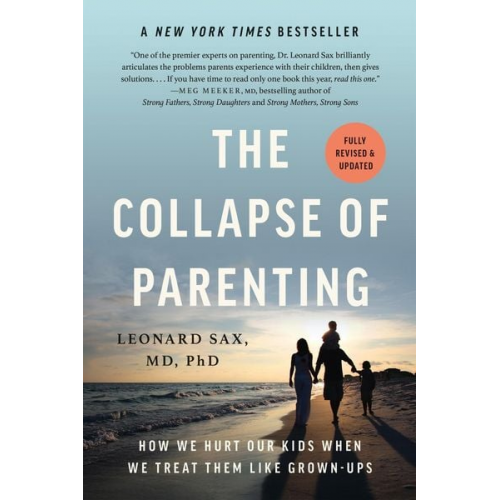 Leonard Sax - The Collapse of Parenting