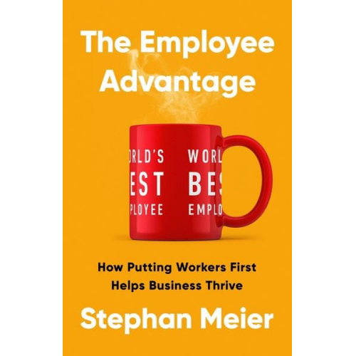 Stephan Meier - The Employee Advantage