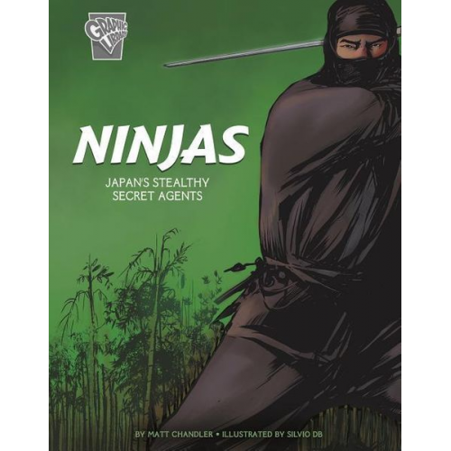Matt Chandler - Ninjas: Japan's Stealthy Secret Agents