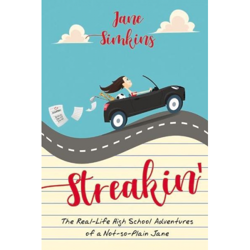 Jane Simkins - Streakin': The Real High School Adventures of a Not-So-Plain Jane Volume 1