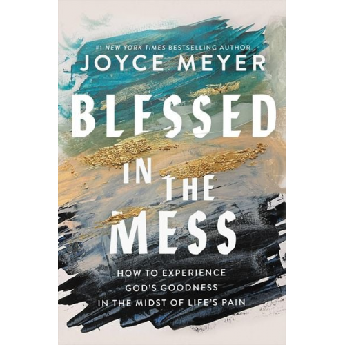 Joyce Meyer - Blessed in the Mess