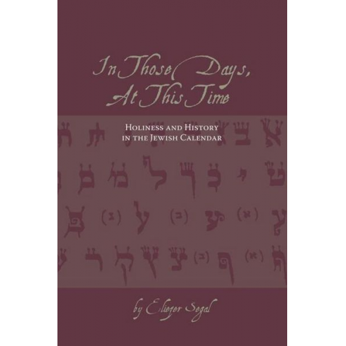 Eliezer Segal - In Those Days, at This Time