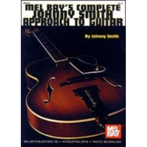 Johnny Smith - Mel Bay's Complete Johnny Smith Approach to Guitar