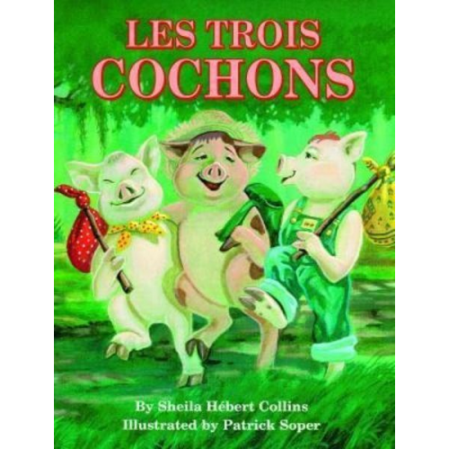 Sheila Hébert-Collins - Les Trois Cochons