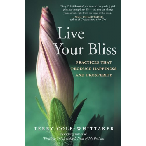 Terry Cole-Whittaker - Live Your Bliss