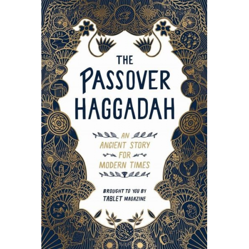 Alana Newhouse Tablet - The Passover Haggadah