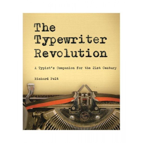 Richard Polt - The Typewriter Revolution