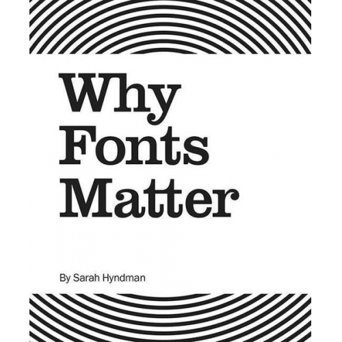 Sarah Hyndman - Why Fonts Matter