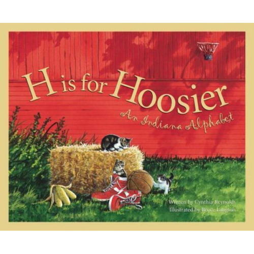 Cynthia Furlong Reynolds - H Is for Hoosier