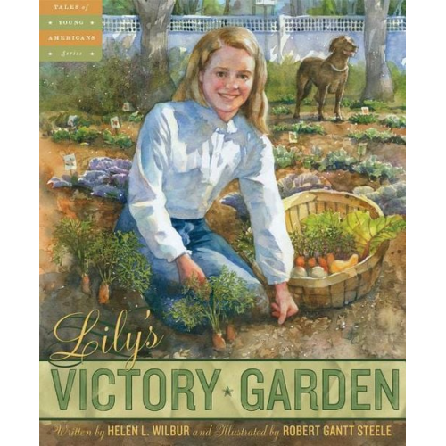 Helen L. Wilbur - Lily's Victory Garden