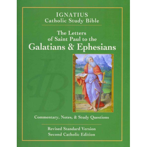 Scott Hahn Curtis Mitch - The Letters of St. Paul to the Galatians & Ephesians