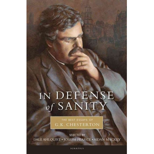 Gilbert Keith Chesterton - In Defense of Sanity