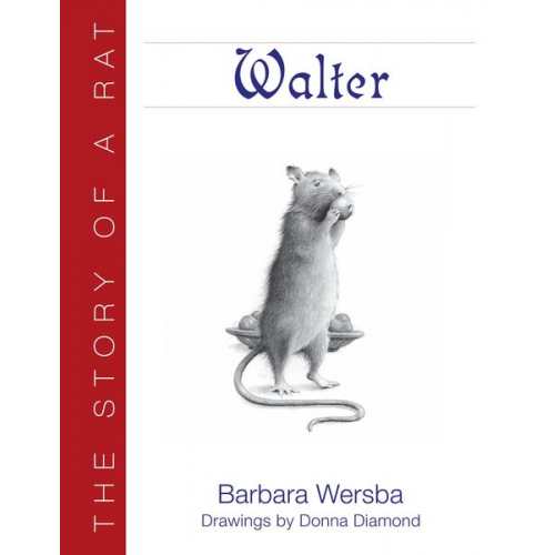 Barbara Wersba - Walter: The Story of a Rat