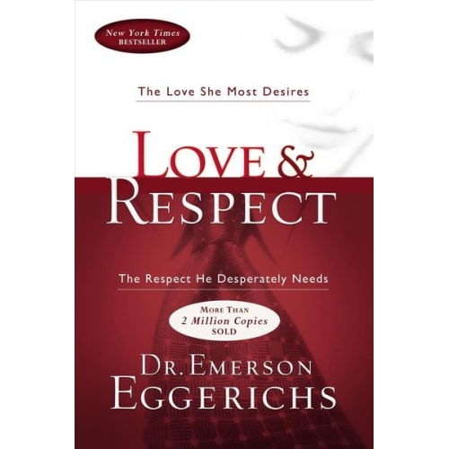 Emerson Eggerichs - Love and Respect