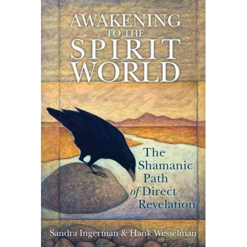 Sandra Ingerman Hank Wesselman - Awakening to the Spirit World