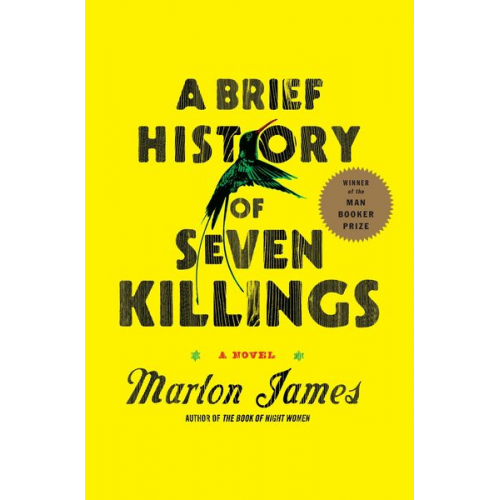 Marlon James - A Brief History of Seven Killings (Booker Prize Winner)